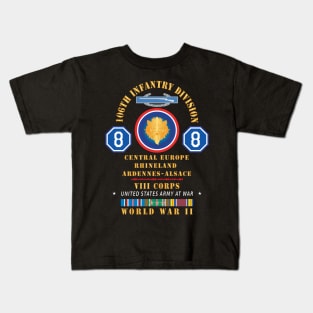 106th Infantry Regiment, VIII Corps - Central Europe - Rhineland EUR WWII w EUR SVC X 300 Kids T-Shirt